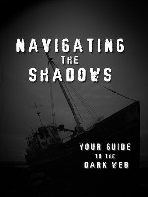 cover image of Navigating the Shadows